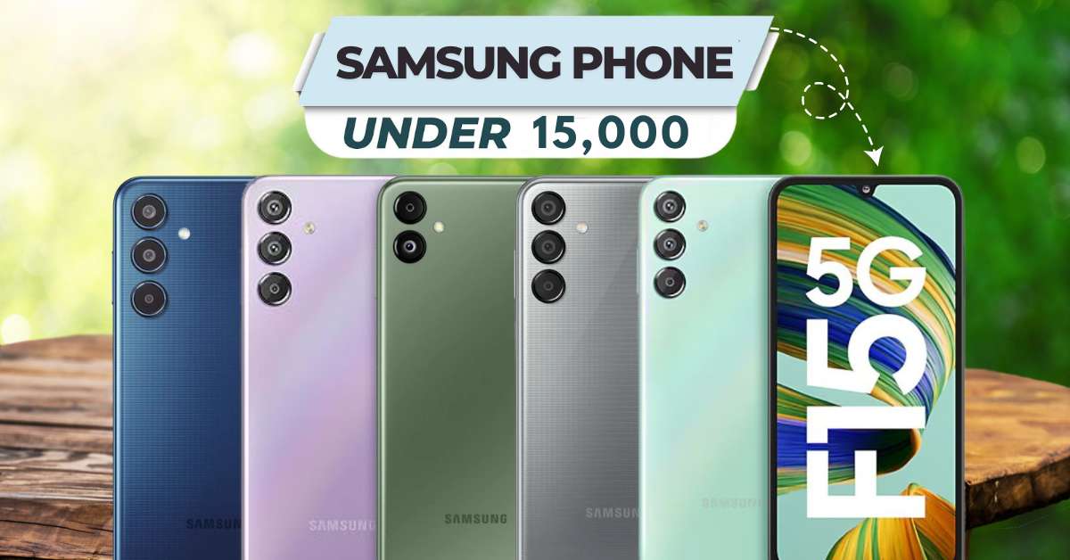 Best Samsung phone under 15000