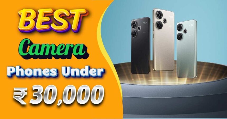 Best Camera Phones Under 30000