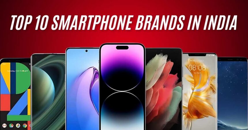 Top 10 smartphone brands in India