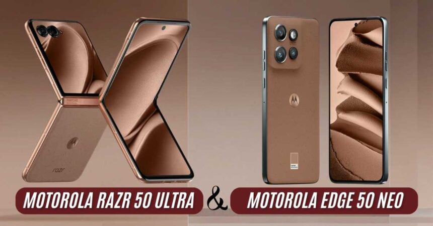 Motorola Razr 50 Ultra and Edge 50 Neo