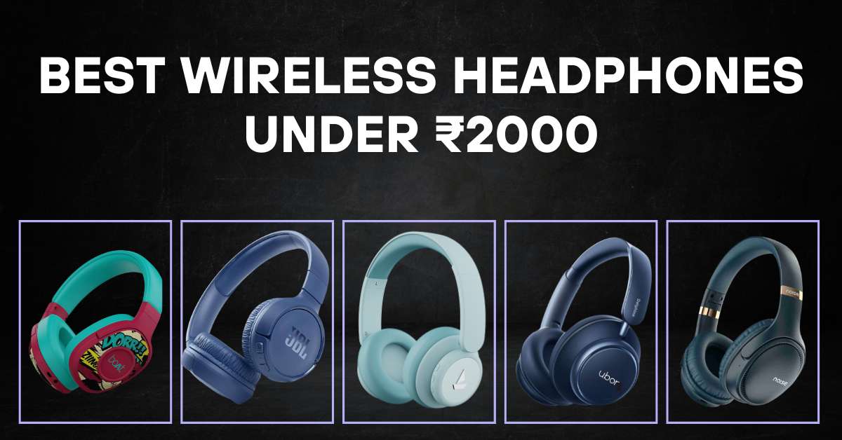 Best Wireless Headphones under 2000